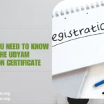 Everything You Need to Know About the Udyam Registration Certificate