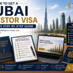 How to Get a Dubai Investor Visa: Complete Step-by-Step Guide